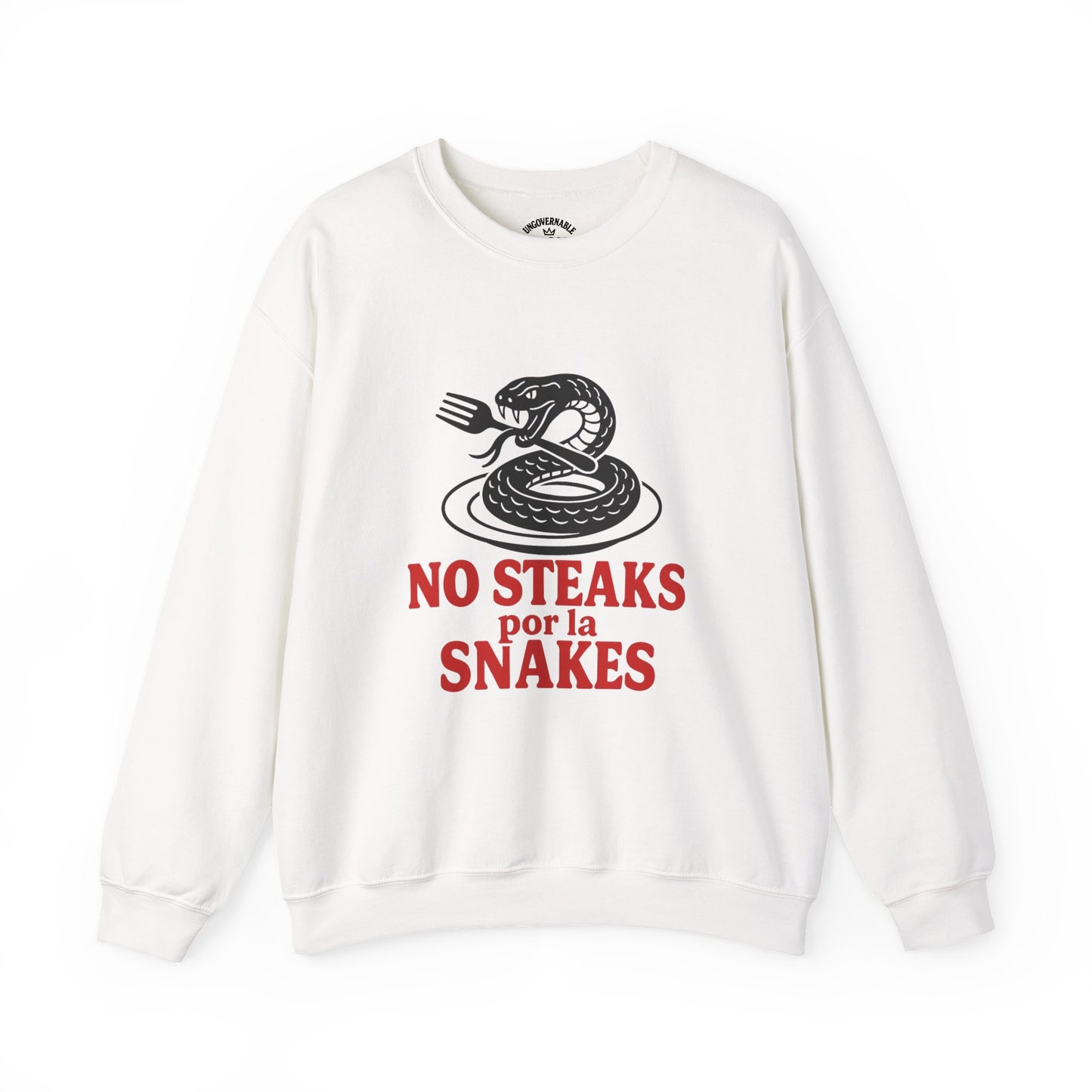 No Steaks por la Snakes™ Crewneck Sweatshirt