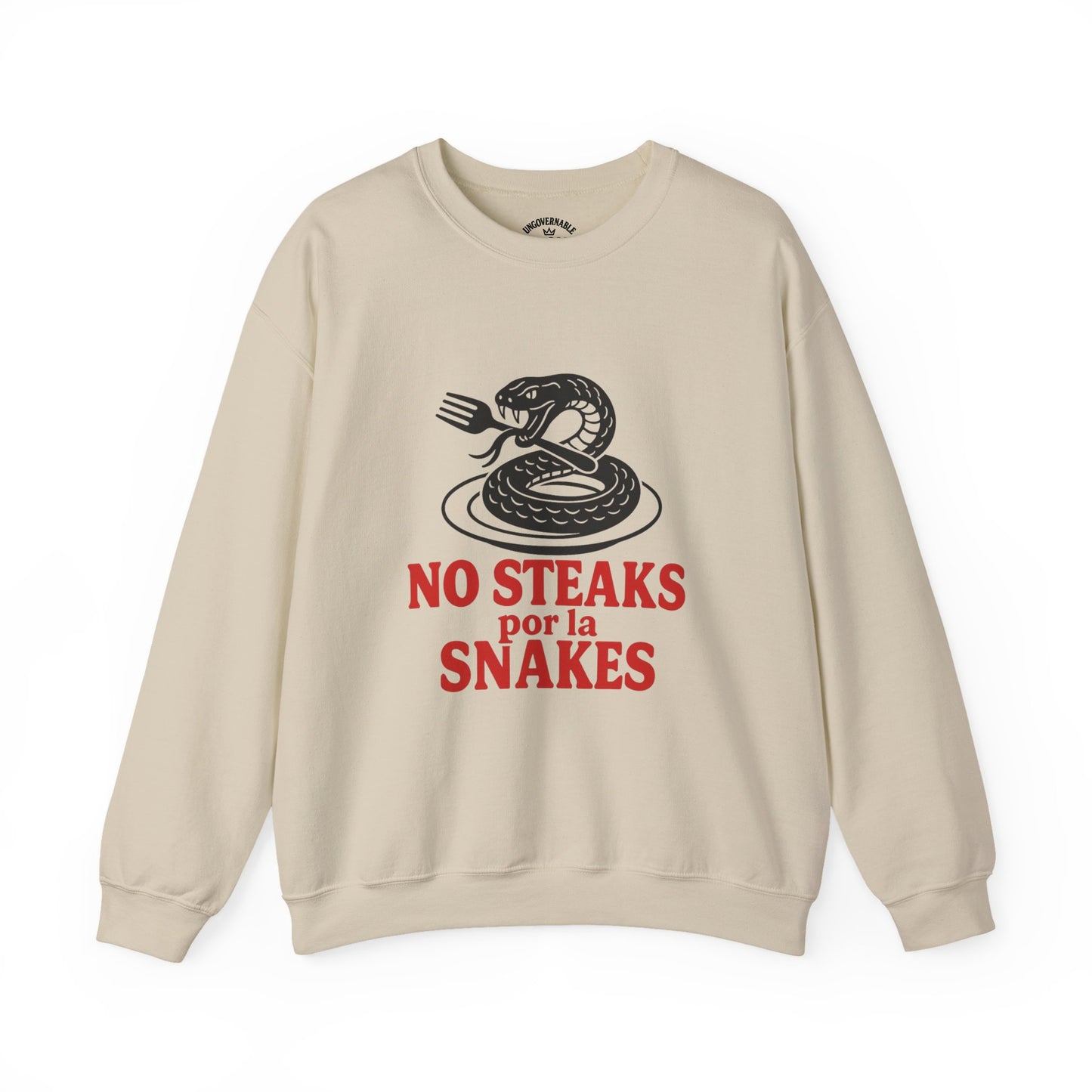 No Steaks por la Snakes™ Crewneck Sweatshirt