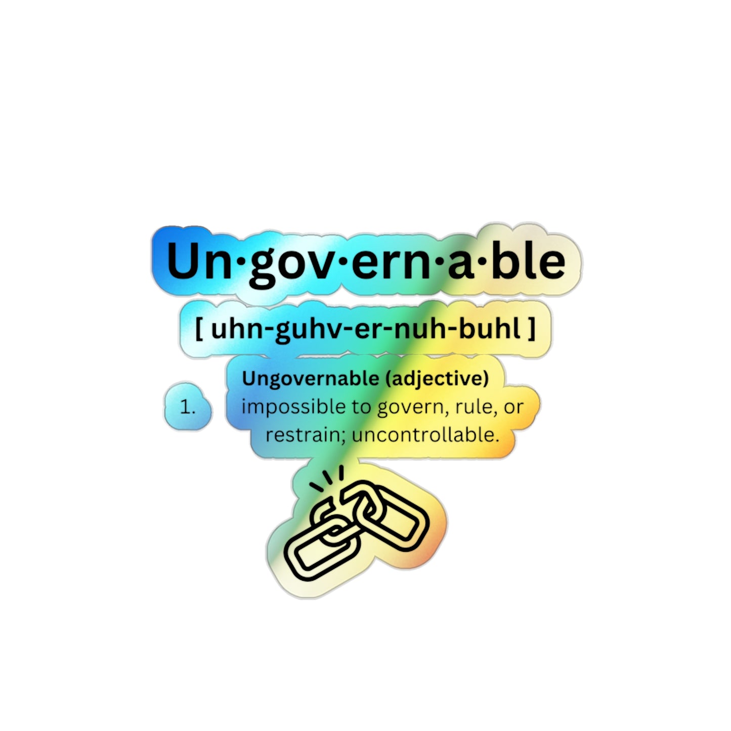 UNGOVERNABLE WON™ Definition Sticker – Holographic Die-cut Stickers